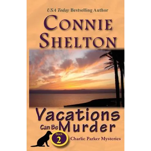 Vacations Can Be Murder: A Girl and Her Dog Cozy Mystery, Book 2 - Paperback