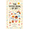 The Little Book of Joy: 365 Ways to Celebrate Every Day - Hardcover