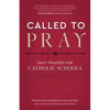 Called to Pray: Daily Prayers for Catholic Schools - Paperback