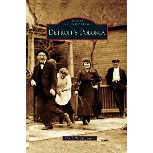 Detroit's Polonia - Hardcover
