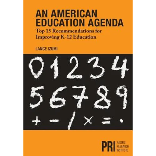 An American Education Agenda: Top 15 Recommendations for Improving K-12 Education - Paperback