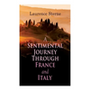 A Sentimental Journey Through France and Italy: Autobiographical Novel - Paperback