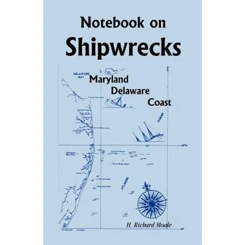 Notebook On Shipwrecks, Maryland Delaware Coast - Paperback