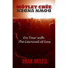 Mötley Crüe Down Under: On Tour with the Carnival of Sins - Paperback