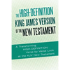 The High-Definition King James Version of the New Testament: An HD Look at the KJV of the Bible - Paperback