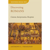 Discovering Romans: Content, Interpretation, Reception - Paperback