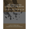 Brahma and Cochin Chickens: Chicken Breeds Book 20 - Paperback