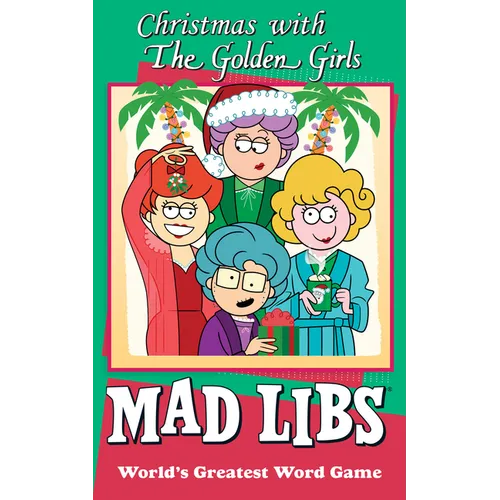 Christmas with the Golden Girls Mad Libs: World's Greatest Word Game - Paperback