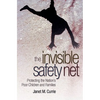 The Invisible Safety Net: Protecting the Nation's Poor Children and Families - Paperback