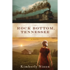 Rock Bottom, Tennessee - Paperback