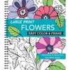 Large Print Easy Color & Frame - Flowers (Stress Free Coloring Book) - Spiral
