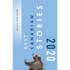 Best Canadian Stories 2020 - Paperback