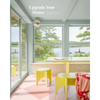 Upgrade Your House: Rebuild, Renovate, and Reimagine Your Home - Hardcover