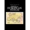 Origins of European Peoples: Part One: Ancient History - Hardcover