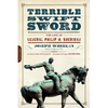 Terrible Swift Sword: The Life of General Philip H. Sheridan - Paperback