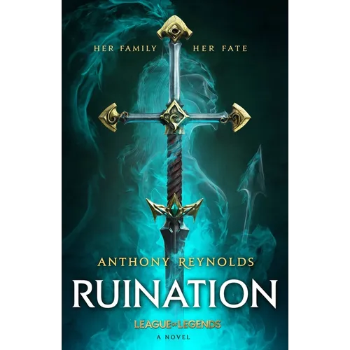 Ruination: A League of Legends Novel - Hardcover