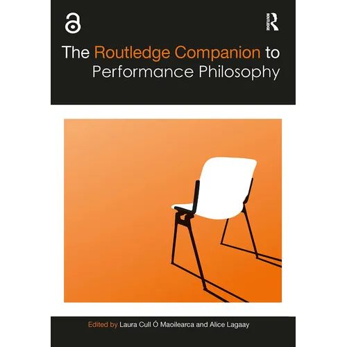 The Routledge Companion to Performance Philosophy - Paperback