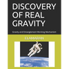 Discovery of Real Gravity: Gravity and Entanglement Working Mechanism - Paperback
