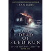 The Dead of Sled Run: A Piper Blackwell Mystery - Paperback