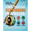 The Total Fly Fishing Manual: 307 Essential Skills and Tips - Paperback