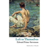 Left to Themselves (Valancourt Classics) - Paperback