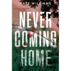 Never Coming Home - Hardcover