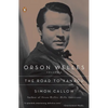 Orson Welles, Volume 1: The Road to Xanadu - Paperback