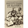 A Scriptural Examination of the Institute of Slavery in the United States: With Its Objects and Purposes - Paperback