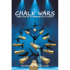 Chalk Wars: Pommel Clock and the Incredulous Cost of Integrity - Paperback
