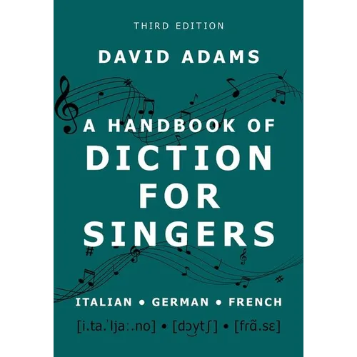 A Handbook of Diction for Singers: Italian, German, French - Paperback
