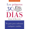 Los Primeros 30 Dias: Tu Guia Para Enfrentar Cualquier Cambio - Paperback