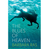 The Blues of Heaven: Poems - Paperback