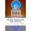 Islam: Silencing the Critics (Second Edition): Second Edition - Paperback
