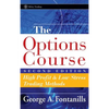 The Options Course: High Profit & Low Stress Trading Methods - Hardcover