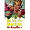 The Golden Amazon - Hardcover