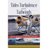 Tides Turbulence and Tailwinds - Paperback