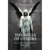 The Souls of Others - Hardcover