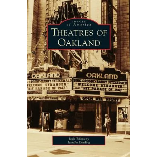 Theatres of Oakland - Hardcover