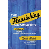 The Flourishing Community: A Story of Hope for America's Distressed Places - Hardcover