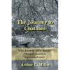The Journey to Chatham: Why Emmett Till's Murder Changed America, a Personal Story - Paperback