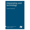 Interpreting and technology - Hardcover