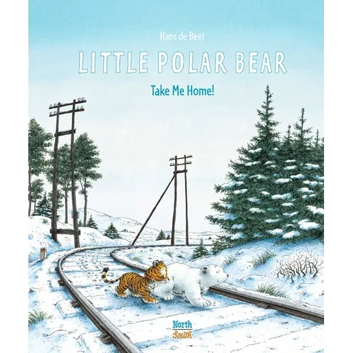 Little Polar Bear Take Me Home - Hardcover