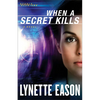 When a Secret Kills - Hardcover