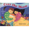 Over the Moon: An Adoption Tale - Paperback