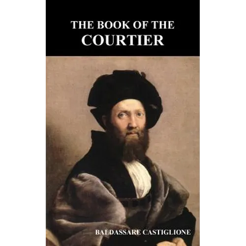 The Book of the Courtier - Paperback