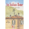 An Italian Home: Settling by Lake Como - Paperback