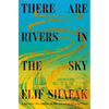 There Are Rivers in the Sky - Hardcover