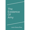 The Existence Of Amy - Paperback