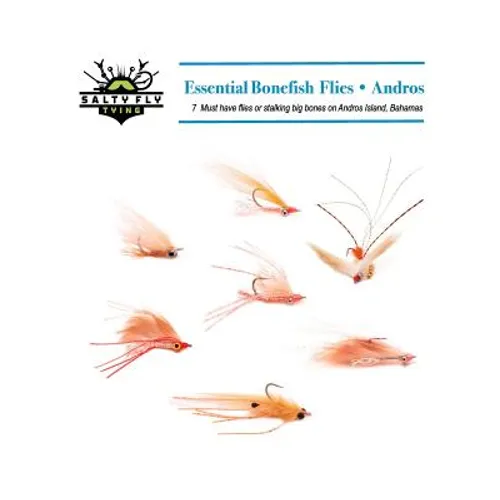 Essential Bonefish Flies - Andros: A guide to tying the 7 must have flies for Andros Island, Bahamas - Paperback