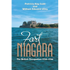 Fort Niagara: The British Occupation 1759-1796 - Paperback